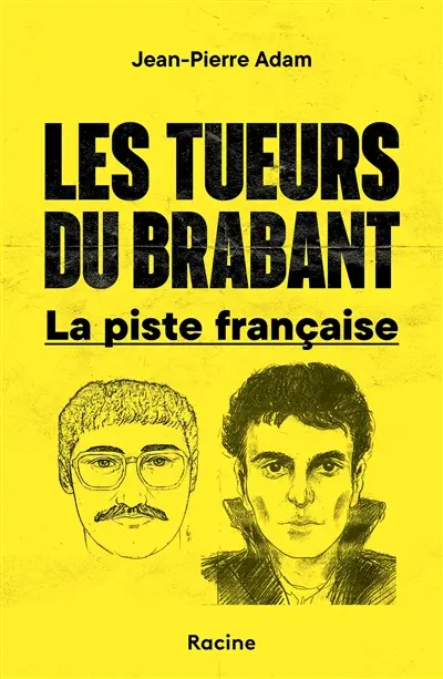 Les tueurs du Brabant : la piste française