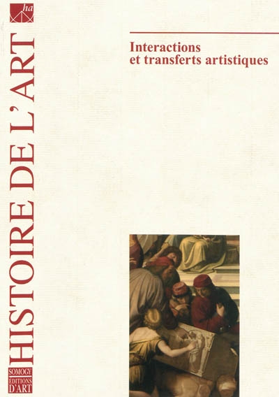 Histoire de l'art, n° 64. Interactions et transferts artistiques