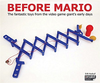 Before Mario : the fantastic toys from the video game giant's early days