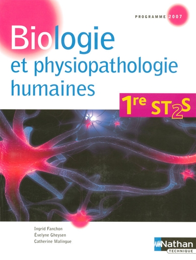 Biologie et physiopathologie humaines, 1re ST2S : manuel de l'élève