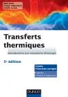 Transferts thermiques : introduction aux transferts d'énergie : cours et exercices d'application