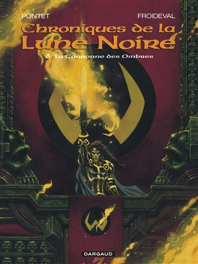 chroniques de la lune noire. vol. 6. la couronne des ombres