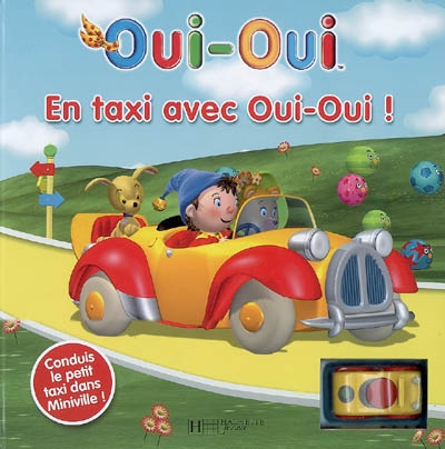 En taxi avec Oui-oui !