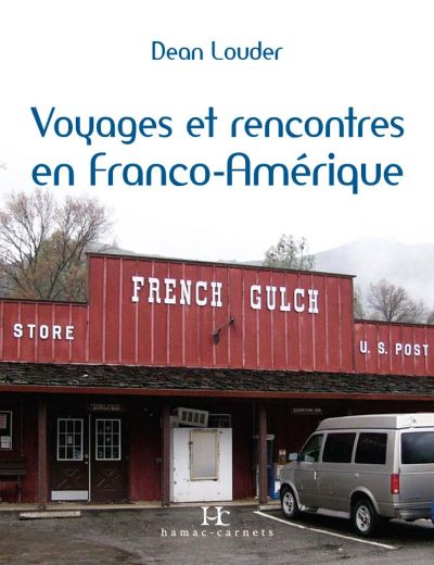 Voyages et rencontres en Franco-Amérique