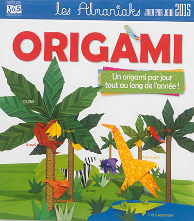 Origami 2015 : un origami par jour tout au long de l'année !