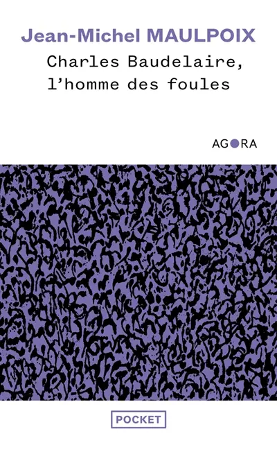 Charles Baudelaire : l'homme des foules