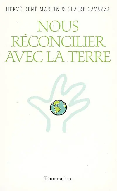 Nous réconcilier avec la Terre