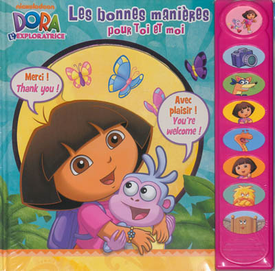 Dora l'exploratrice : les bonnes manières pour toi et moi