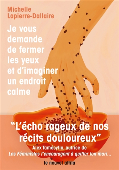 Je vous demande de fermer les yeux et d'imaginer un endroit calme