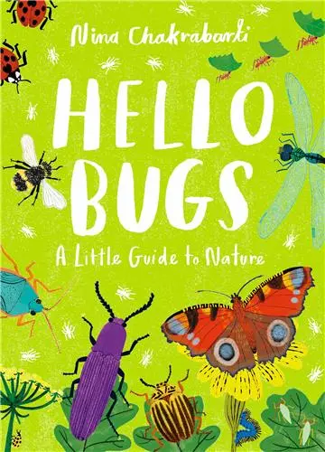 Little Guides to Nature : Hello Bugs
