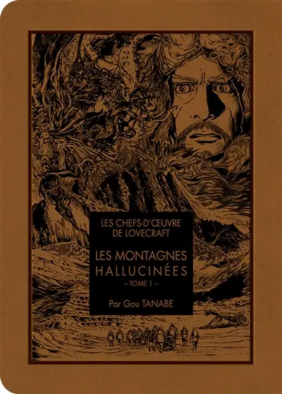 Les montagnes hallucinées. Vol. 1