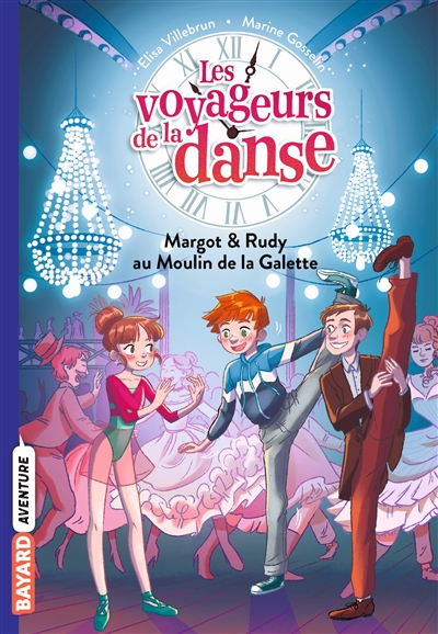 Les voyageurs de la danse. Vol. 4. Margot & Rudy au Moulin de la Galette