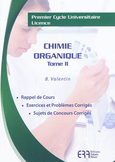 Chimie organique : premier cycle universitaire, licence. Vol. 2