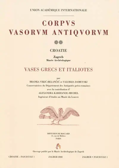 Corpus vasorum antiquorum. Croatie, Zagreb, Musée archéologique : vases grecs et italiotes
