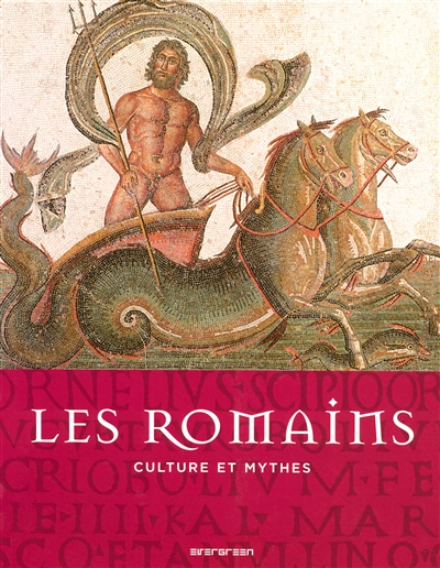 Les Romains : culture et mythes