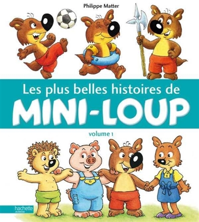 Les plus belles histoires de Mini-loup. 1