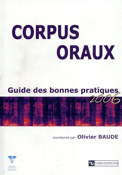 Corpus oraux : guide des bonnes pratiques