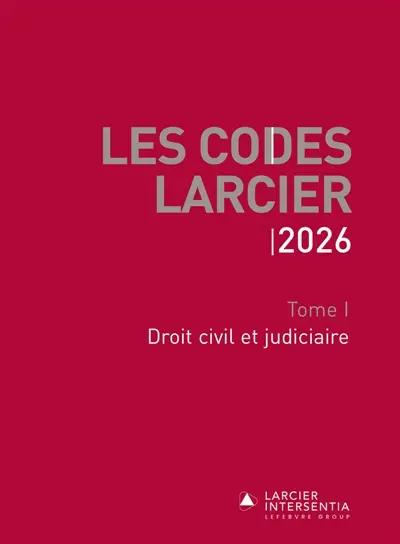 Les codes Larcier. Vol. 1. Droit civil et judiciaire : 2026