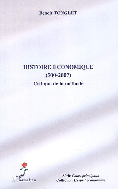 Histoire économique, 500-2007 : critique de la méthode