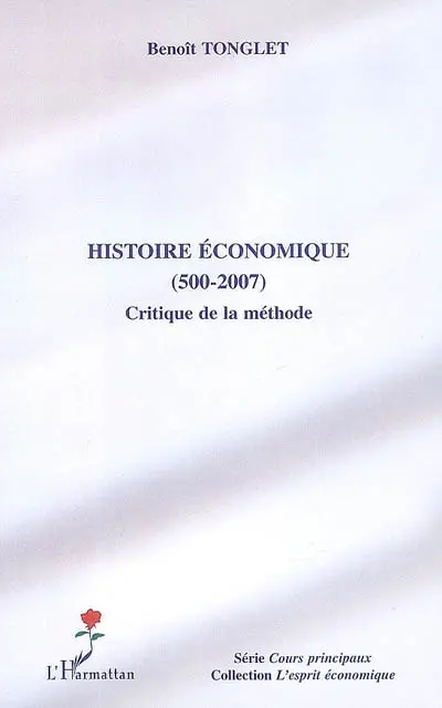 Histoire économique, 500-2007 : critique de la méthode