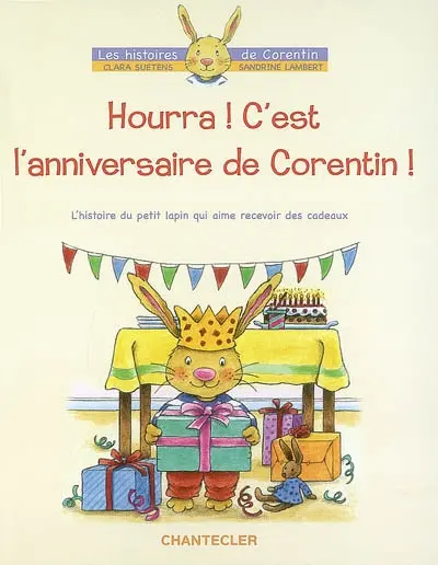Hourra ! C'est l'anniversaire de Corentin !