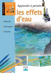 Apprendre à peindre les effets d'eau