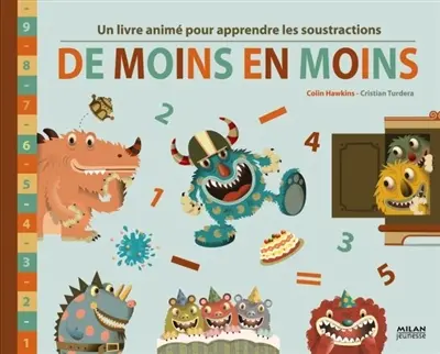 De moins en moins : un livre animé pour apprendre les soustractions