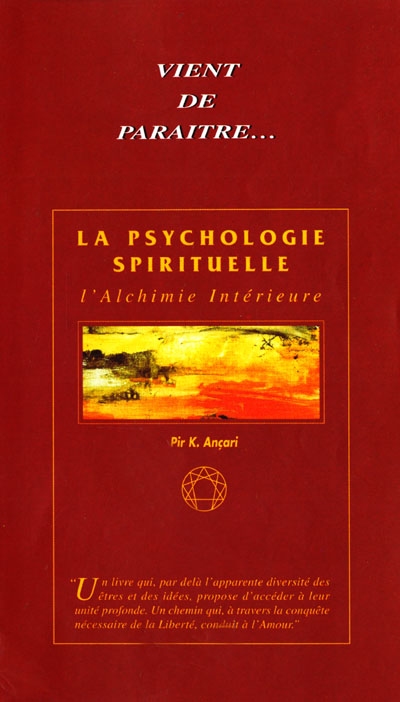 La psychologie spirituelle. Vol. 1. L'alchimie intérieure