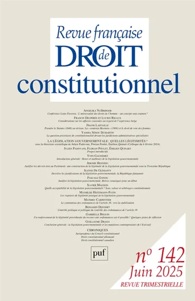 Revue française de droit constitutionnel, n° 142. La législation gouvernementale : quelles légitimités ? : colloque du 6 février 2024