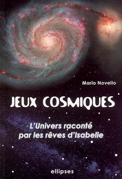 Jeux cosmiques : l'univers raconté par les rêves d'Isabelle