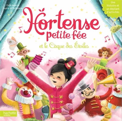 Hortense petite fée. Vol. 4. Hortense petite fée et le cirque des étoiles