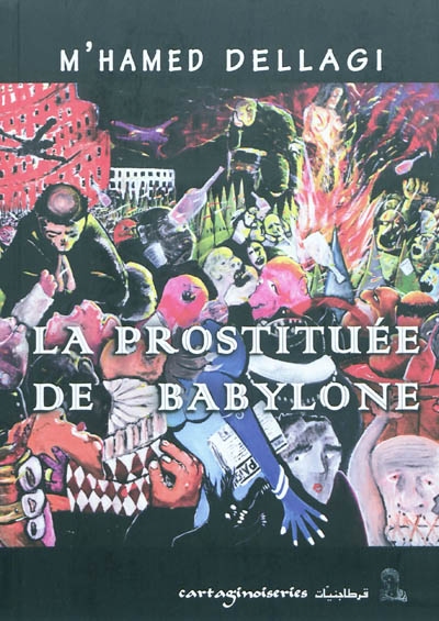 La prostituée de Babylone : roman historique