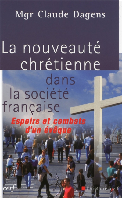 La nouveauté chrétienne dans la société française