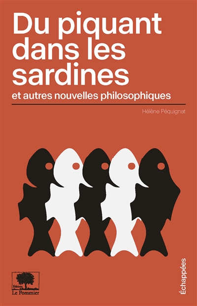 Du piquant dans les sardines : et autres nouvelles philosophiques