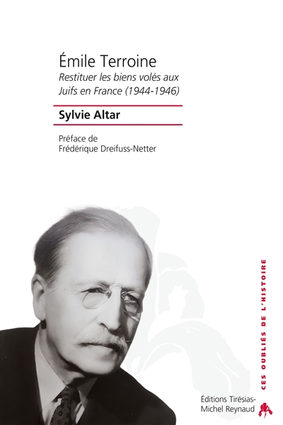 Emile Terroine : restituer les biens volés aux Juifs en France (1944-1946)