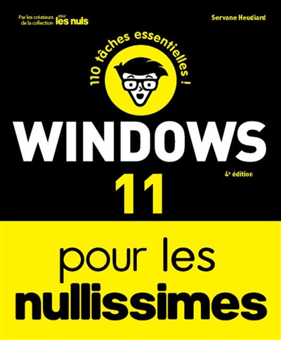 Windows 11 pour les nullissimes : + de 100 tâches essentielles !