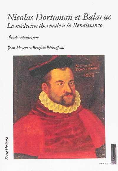Nicolas Dortoman et Balaruc : la médecine thermale à la Renaissance