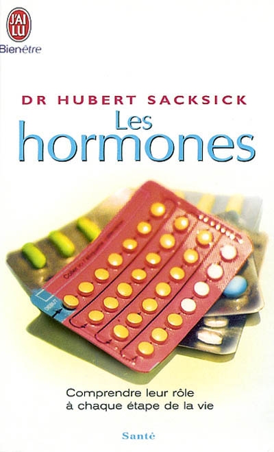 Les hormones : comprendre leur rôle à chaque étape de la vie