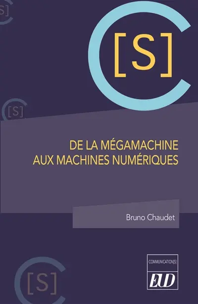 De la mégamachine aux machines numériques