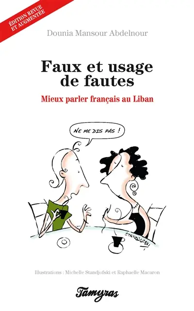 Faux et usage de fautes : mieux parler français au Liban