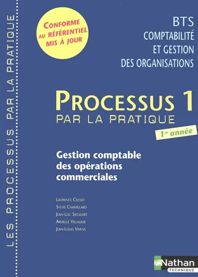 Processus 1 par la pratique : gestion comptable des opérations commerciales : livre d'élève