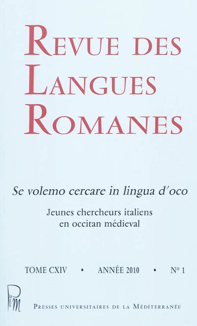 Revue des langues romanes, n° 114-1. Se volemo cercare in lingua d'oco : jeunes chercheurs italiens en occitan médiéval