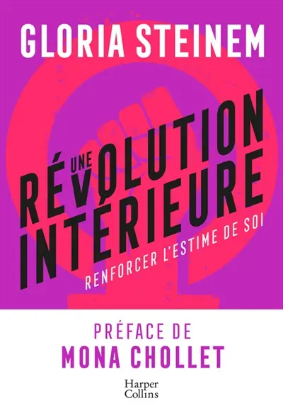 Une révolution intérieure : essai sur l'amour-propre et la confiance en soi