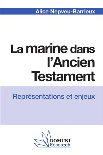 La marine dans l'Ancien Testament : représentations et enjeux