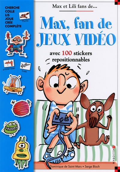 Max, fan de jeux vidéo : avec 100 stickers repositionnables