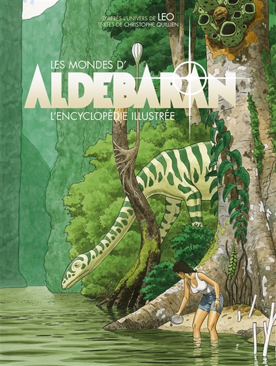 Les mondes d'Aldébaran : l'encyclopédie illustrée