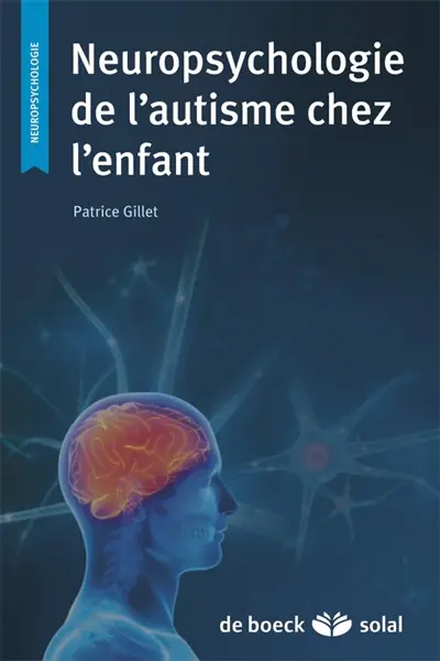 Neuropsychologie de l'autisme chez l'enfant