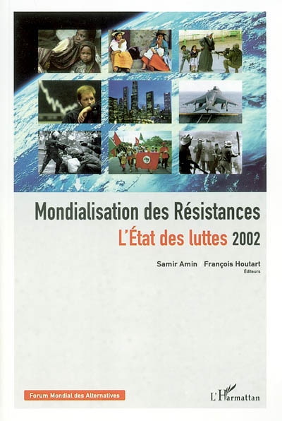 Mondialisation des résistances : l'état des luttes 2002