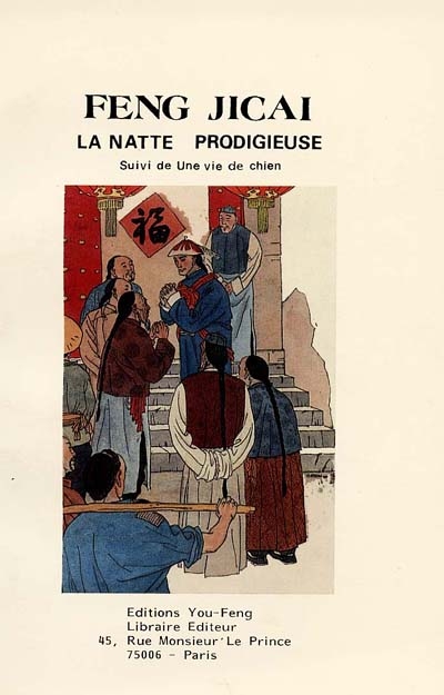 La Natte prodigieuse. Une Vie de chien