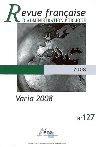 Revue française d'administration publique, n° 127. Varia 2008